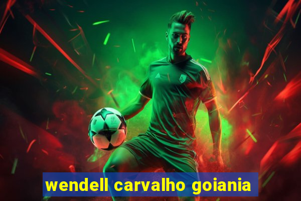 wendell carvalho goiania